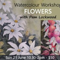 Watercolour Workshop - Flowers. Campbell Town