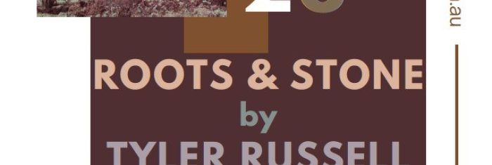 Exhibition: Roots & Stone. Poatina